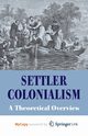 Settler Colonialism, Veracini L.