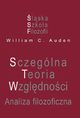 Szczeglna Teoria Wzgldnoci. Analiza filozoficzna, Auden William C.