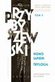 Homo sapiens Trylogia, Przybyszewski Stanisaw