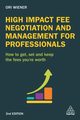 High Impact Fee Negotiation and Management for Professionals, Wiener Ori