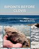 Bipoints Before Clovis, Hranicky Wm Jack