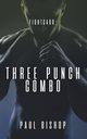 Three Punch Combo, Bishop Paul