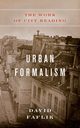 Urban Formalism, Faflik David