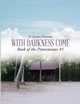 With Darkness Come  Book of the Protectorates #1, Doraido D. Jeremy