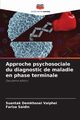 Approche psychosociale du diagnostic de maladie en phase terminale, Vaiphei Suantak Demkhosei