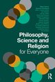 Philosophy, Science and Religion for Everyone, Pritchard Duncan