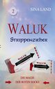 Waluk - Strippenzieher, Land Sina