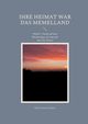 Ihre Heimat war das Memelland, Liberra Paul Carsten