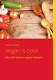 Vegan is cool!, Fankhnel Andr