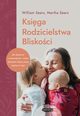 Ksiga Rodzicielstwa Bliskoci, Sears William, Sears Marta