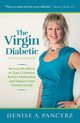 The Virgin Diabetic, Pancyrz Denise A.