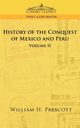 The Conquests of Mexico and Peru, Prescott William H.