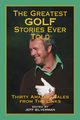 The Greatest Golf Stories Ever Told, 