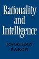 Rationality and Intelligence, Baron Jonathan