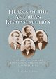 Heroes of the American Reconstruction, Turkel Stanley