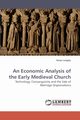 An Economic Analysis of the Early Medieval Church, Langley Sonja