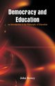 Democracy and Education, Dewey John