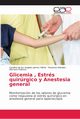Glicemia , Estrs quirrgico y Anestesia general, Jaimes Viloria Carolina de los Angeles