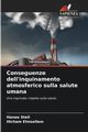 Conseguenze dell'inquinamento atmosferico sulla salute umana, Steli Hanae