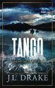 Tango (Discreet Edition), Drake J.L.