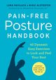 Pain-Free Posture Handbook, Pavilack Lora