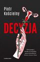 Decyzja, Kocielny Piotr