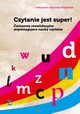Czytanie jest super!, Sadowska-Krajewska Aleksandra