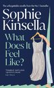 What Does it Feel Like?, Kinsella Sophie