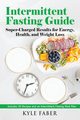 Intermittent Fasting Guide, Faber Kyle