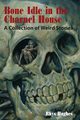 Bone Idle in the Charnel House, Hughes Rhys