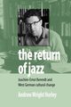 The Return of Jazz, Hurley Andrew Wright