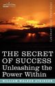 The Secret of Success, Atkinson William Walker