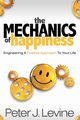 The Mechanics of Happiness, Levine Peter J