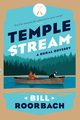 Temple Stream, Roorbach Bill