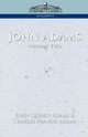 John Adams Vol. 2, Adams John Quincy