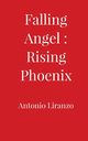 Falling Angel, Liranzo Antonio