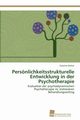 Persnlichkeitsstrukturelle Entwicklung in der Psychotherapie, Dreher Caroline