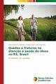 Quedas e fraturas na aten?o ? sade do idoso no RS, Brasil, Caberlon Iride Cristofoli