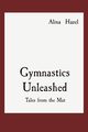 Gymnastics Unleashed, Hazel Alina