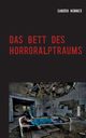 Das Bett des Horroralptaums, Hbner Sandro