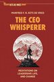 The CEO Whisperer, Kets de Vries Manfred F. R.