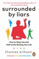 Surrounded by Liars, Erikson Thomas