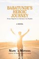 Babatunde's Heroic Journey, TBD