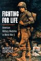 Fighting for Life, Cowdrey Albert E.
