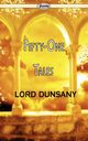 Fifty-One Tales, Lord Dunsany