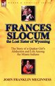 Frances Slocum the Lost Sister of Wyoming, Meginness John Franklin