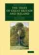 The Trees of Great Britain and Ireland, Elwes Henry John