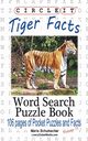 Circle It, Tiger Facts, Word Search, Puzzle Book, Lowry Global Media LLC