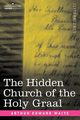 The Hidden Church of the Holy Graal, Waite Arthur Edward