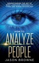 How to Analyze People, Browne Jason